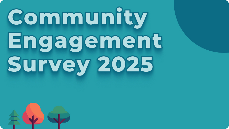 Community Engagement Survey 2025